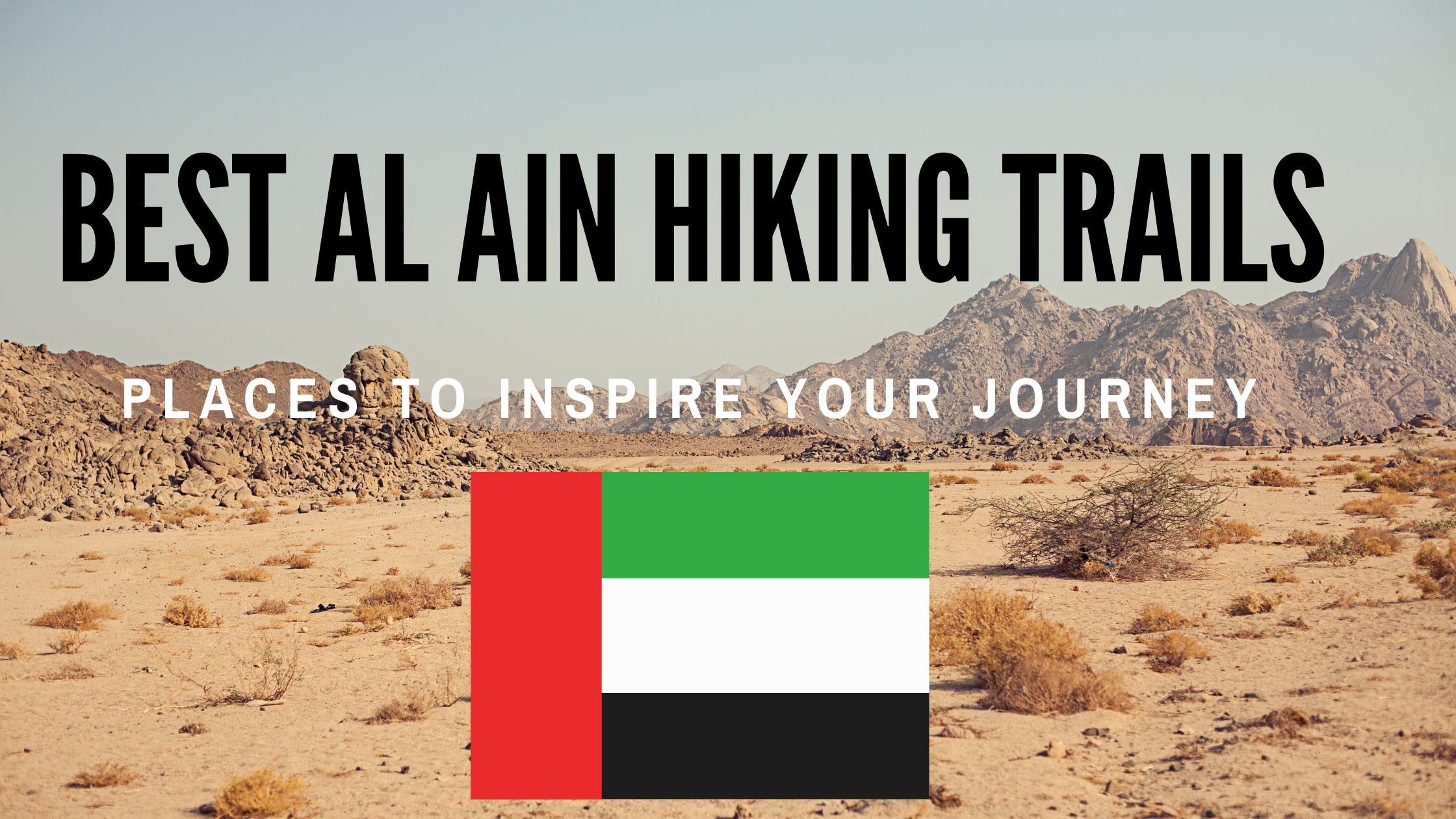 Trekking Through Al Ain A Guide to the Best Hiking Trails