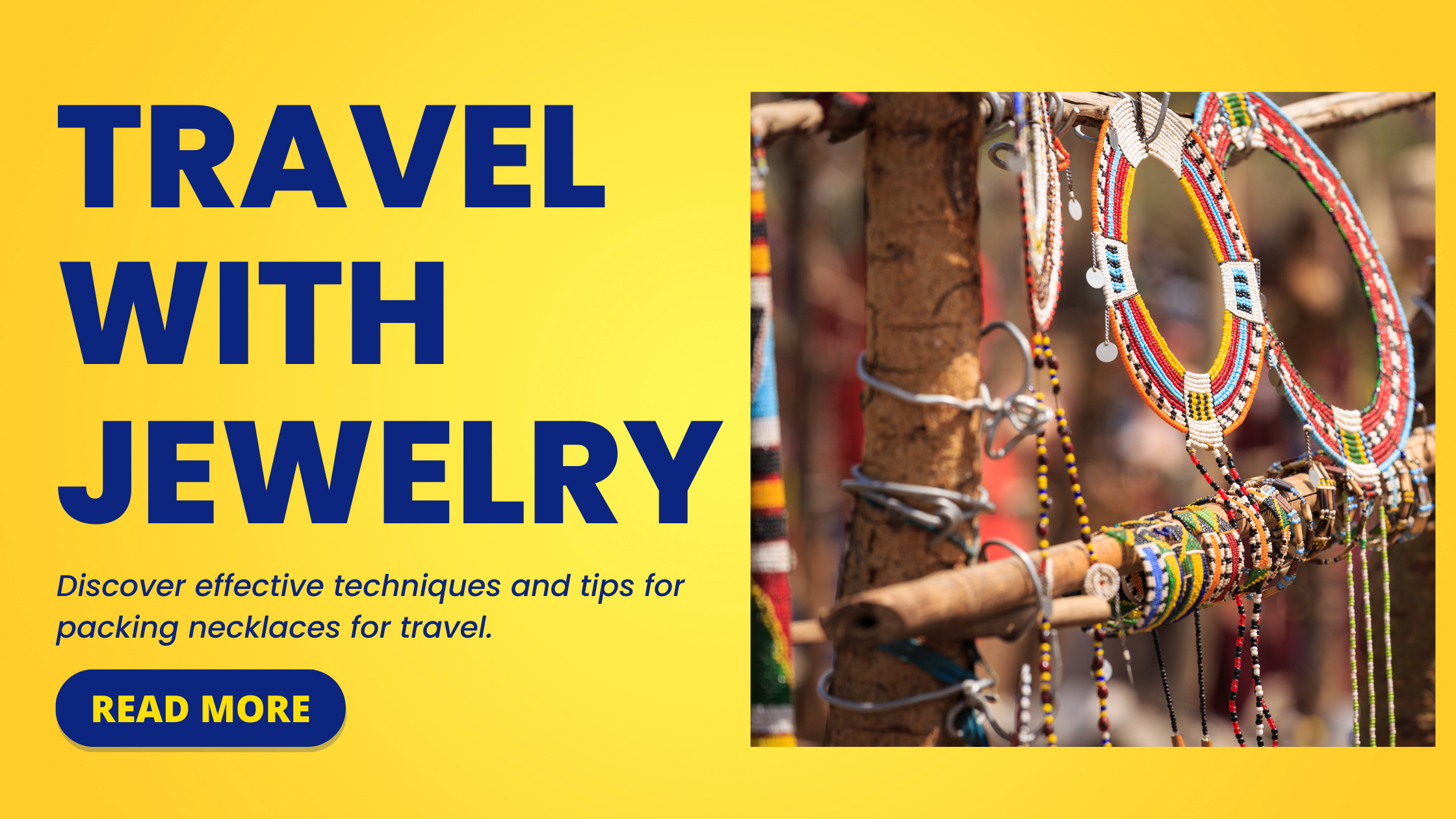 Necklace Travel Essentials: Tips for Keeping Your Jewelry Tangle-Free