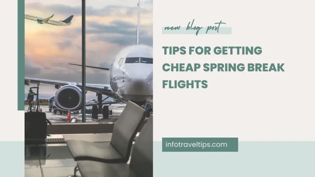 How To Get Cheap Spring Break Flights?