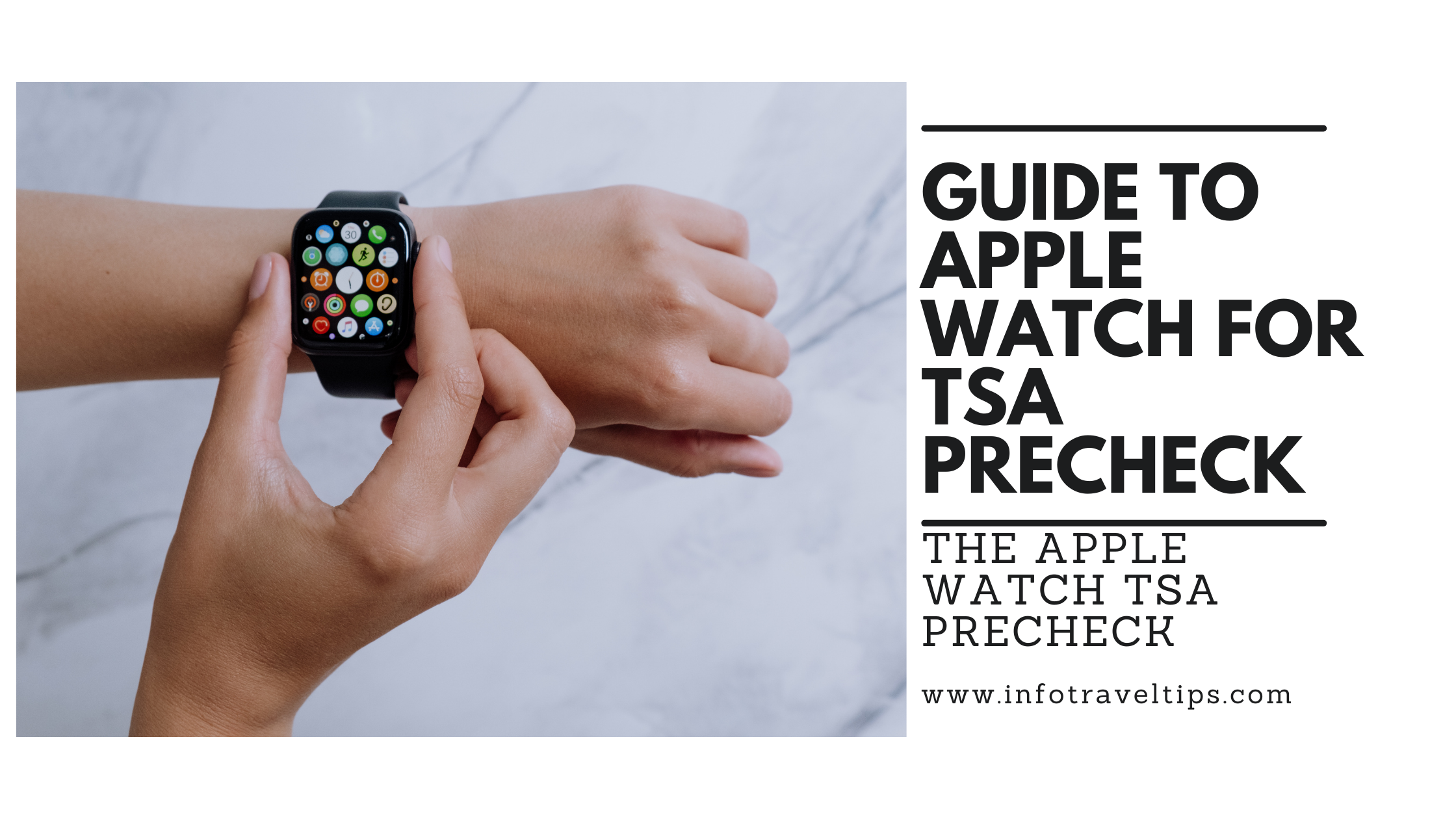 The Ultimate Guide to Apple Watch For TSA Precheck