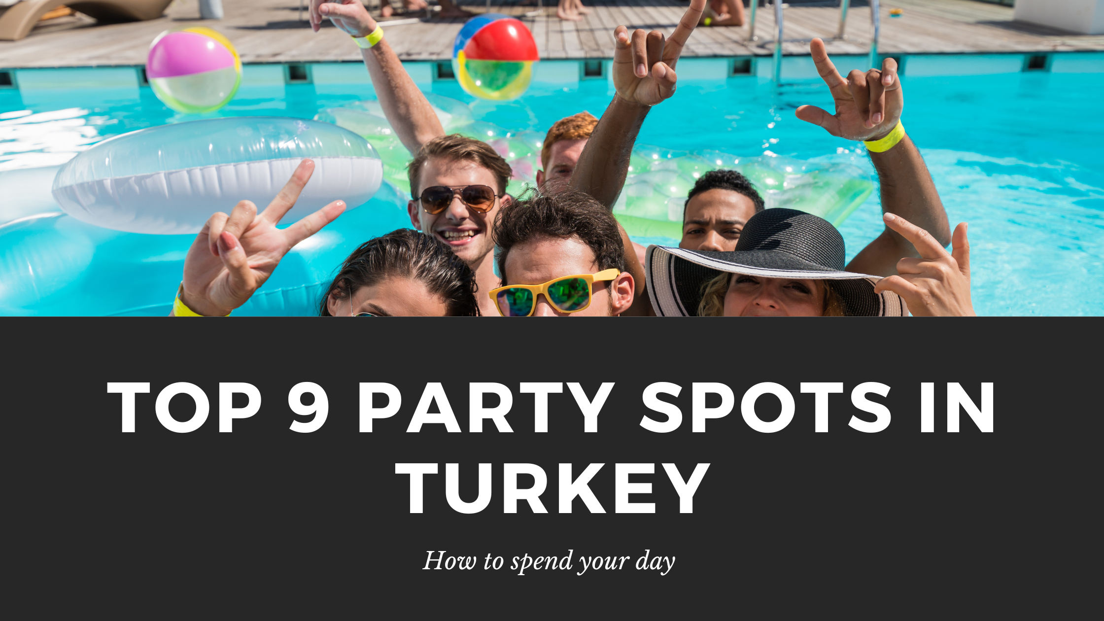 Top 9 Party Spots In Turkey