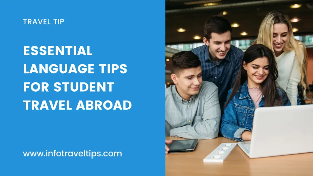 Mastering the Local Lingo: Top Language Learning Strategies for Students Traveling Abroad