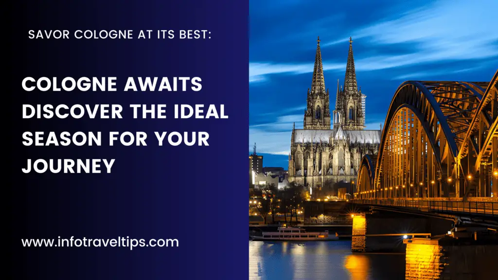 Cologne for Every Traveler: Best Times to Visit for Families, Couples, and Solo Travelers