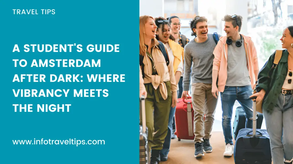 Exploring the Vibrant Nightlife of Amsterdam for Students